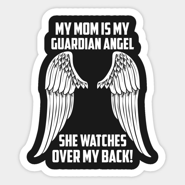 MY MOM ÍS MY GUARDIAN ANGEL Sticker by bee123